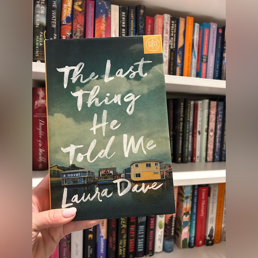 The Last Thing He Told - Laura Dave | Hardcover Book | Like New